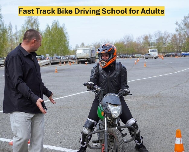 Fast Track Bike Driving School for Adults